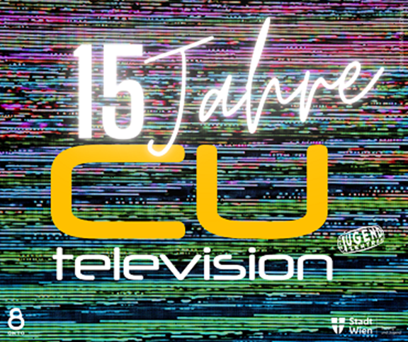 © Verein Wiener Jugendzentren 15 Jahre CU television
