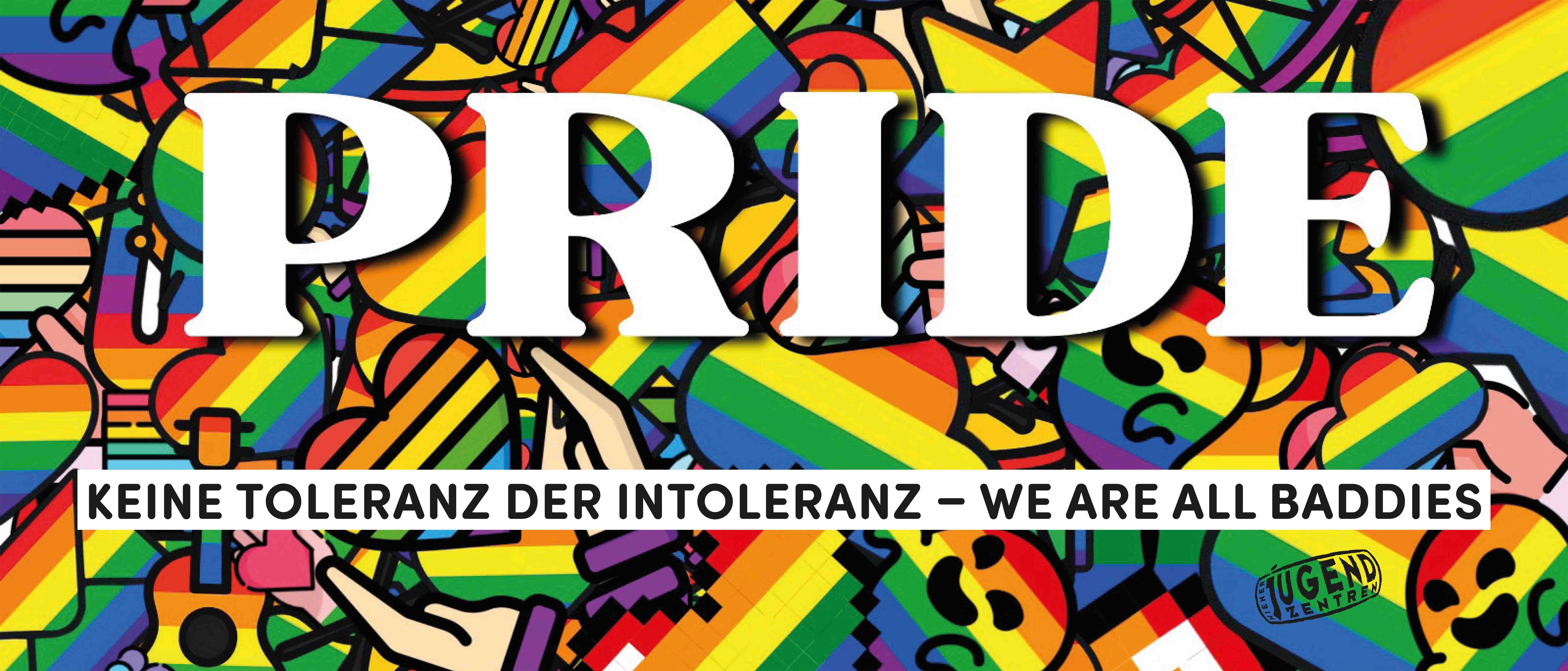 Ein selbst designter Banner eines Jugendlichen mit dem Motto Keine Toleranz der Intoleranz - We are all baddies!